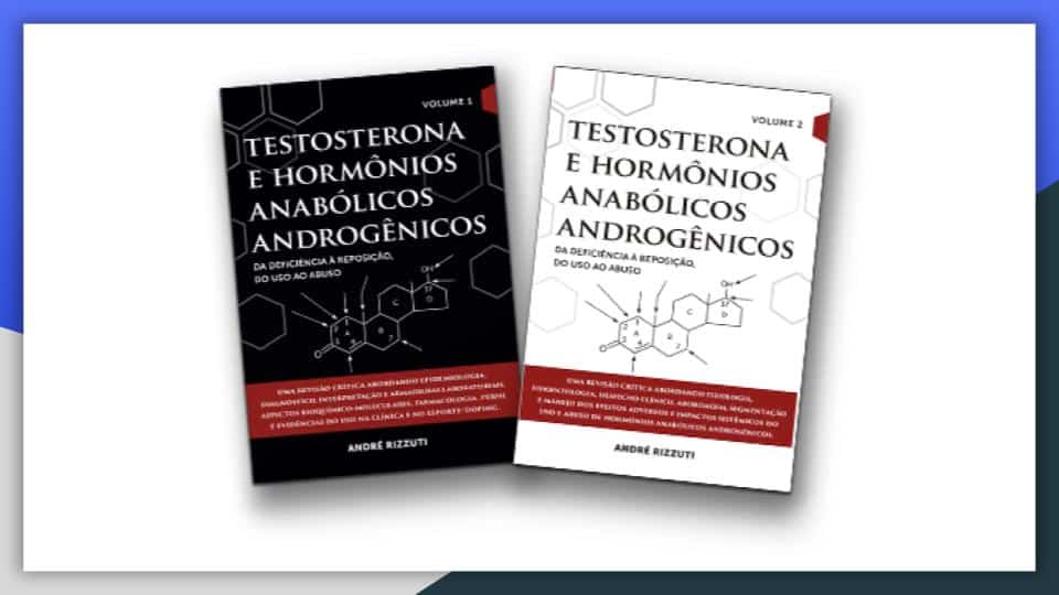 Livro Testosterona e Hormônios Anabólicos Androgênicos