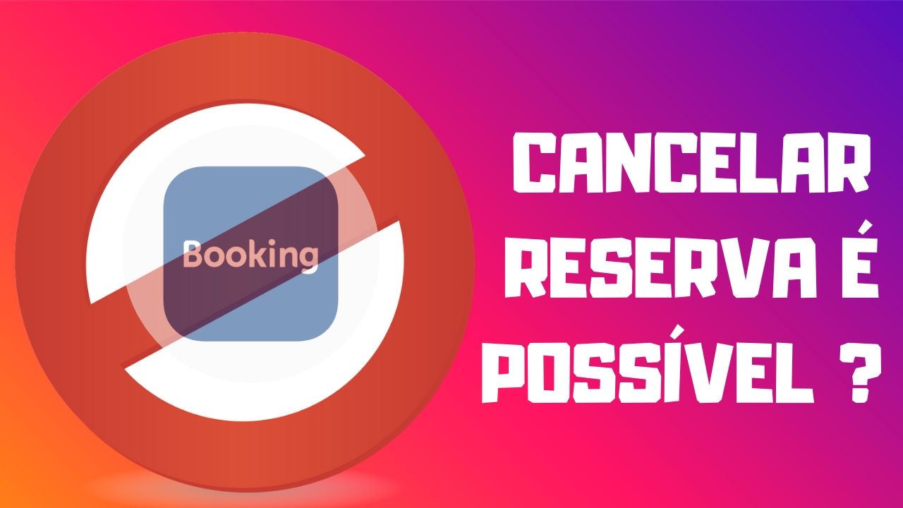 Como cancelar a reserva no Booking.com